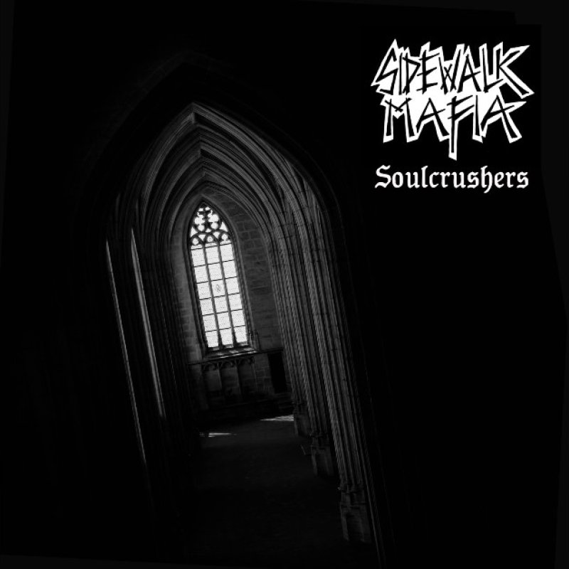New Single: Sidewalk Mafia - Soulcrushers - (Blackened Metal / Doom Metal / Goth)