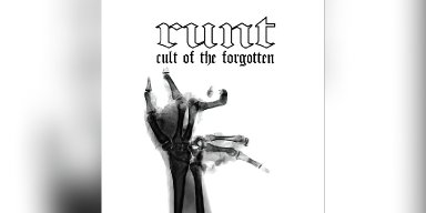 New Promo: Runt - "Cult Of The Forgotten" - (Experimental Punk/Industrial)