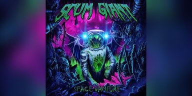  Scum Giant - Space Vampire - Reviewed By Metal Digest!