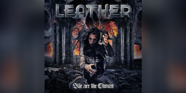 New Promo: Leather - We are the Chosen - (Heavy Metal) SPV Steamhammer Records