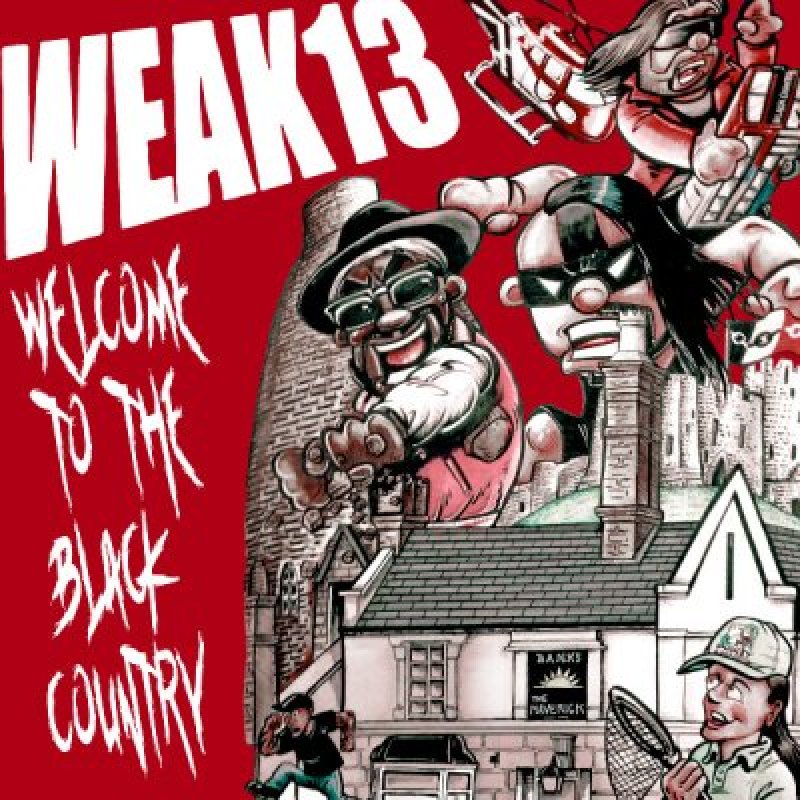 WEAK13 - Black Country Rampage (Welcome To The Black Country) - Featured At moshville!