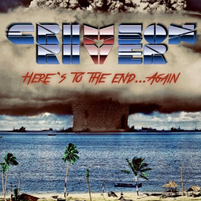 Crimson River - Here's To The End... Again - Reviewed By Metal Digest!