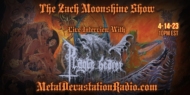 Plague Bearer - Featured Interview & The Zach Moonshine Show