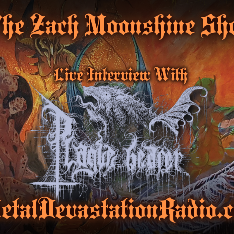 Plague Bearer - Featured Interview & The Zach Moonshine Show