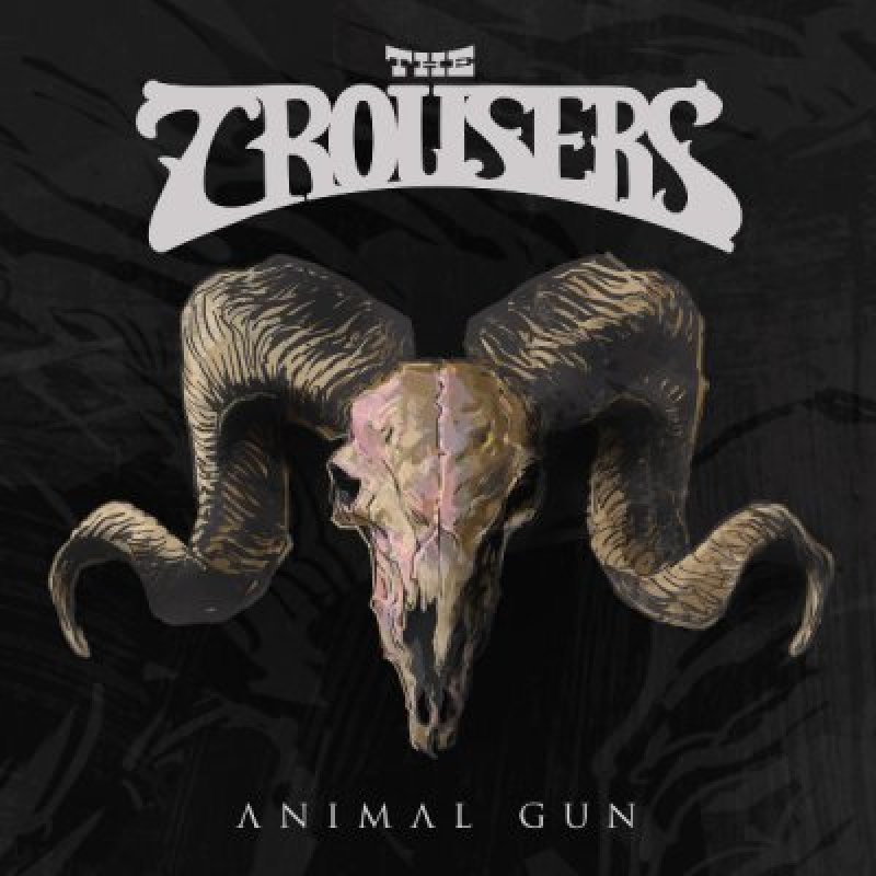 The Trousers - Animal Gun - Reviewed By Metalized Magazine!