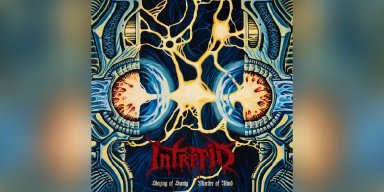 Intrepid - Slaying Of Sanity/Murder Of Mind - Reviewed By Metalized Magazine!
