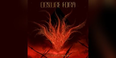 New Promo: Obscure Form - The Infinite Unknown - (Progressive Death Metal)