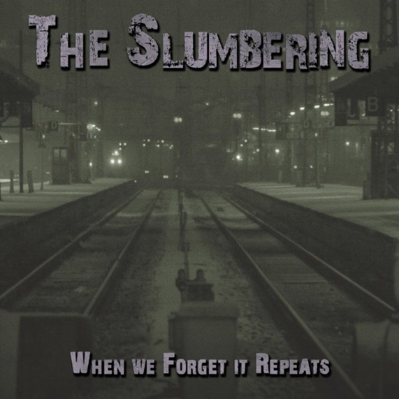 New Promo: The Slumbering - When We Forget It Repeats - (Doom Noise)