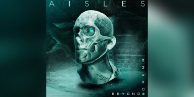 Aisles - Beyond Drama - Reviewed By Metal Digest!