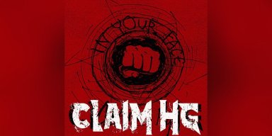 Claim HG - In Your Face - Reviewed By Rock Hard Magazine!