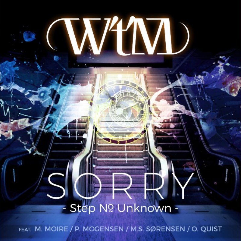 New Single: W't'M - SORRY, STEP NO UNKNOWN - (HARD ROCK / METAL)