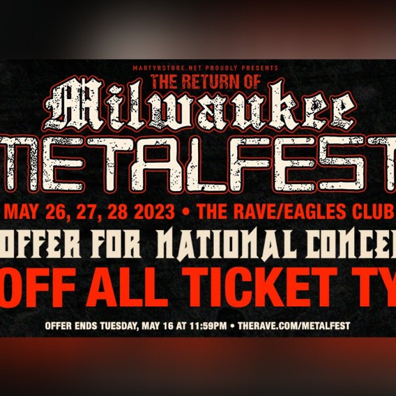 MILWAUKEE METAL FEST Announces 25% Off Ticket Promo, LAMB OF GOD to Perform 'As the Palaces Burn' Anniversary Set