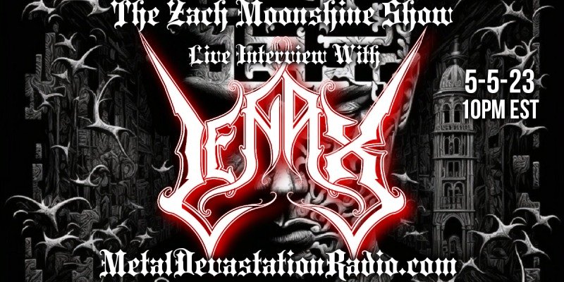 Lenax - Featured Interview & The Zach Moonshine Show