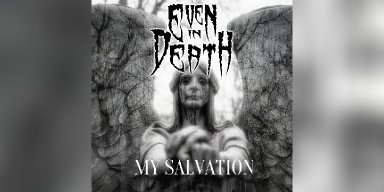 New Single: Even In Death - My Salvation - (Metal)