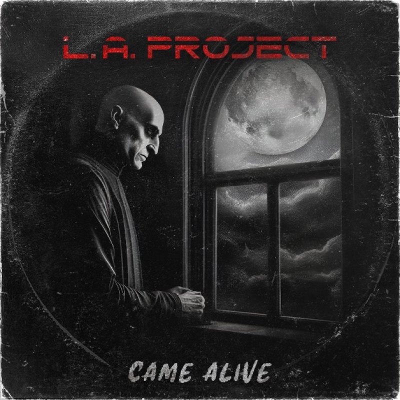 New Promo: L. A. PROJECT - Came Alive - (Metal Melodic)