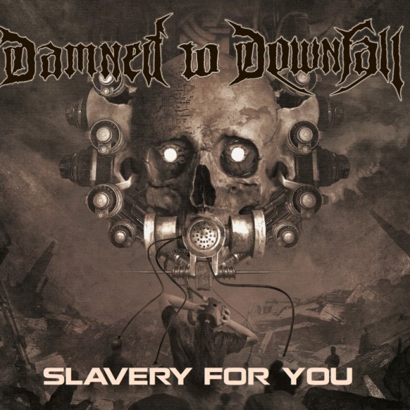 New Promo: Damned To Downfall - Slavery For You - (Industrial Black Metal)