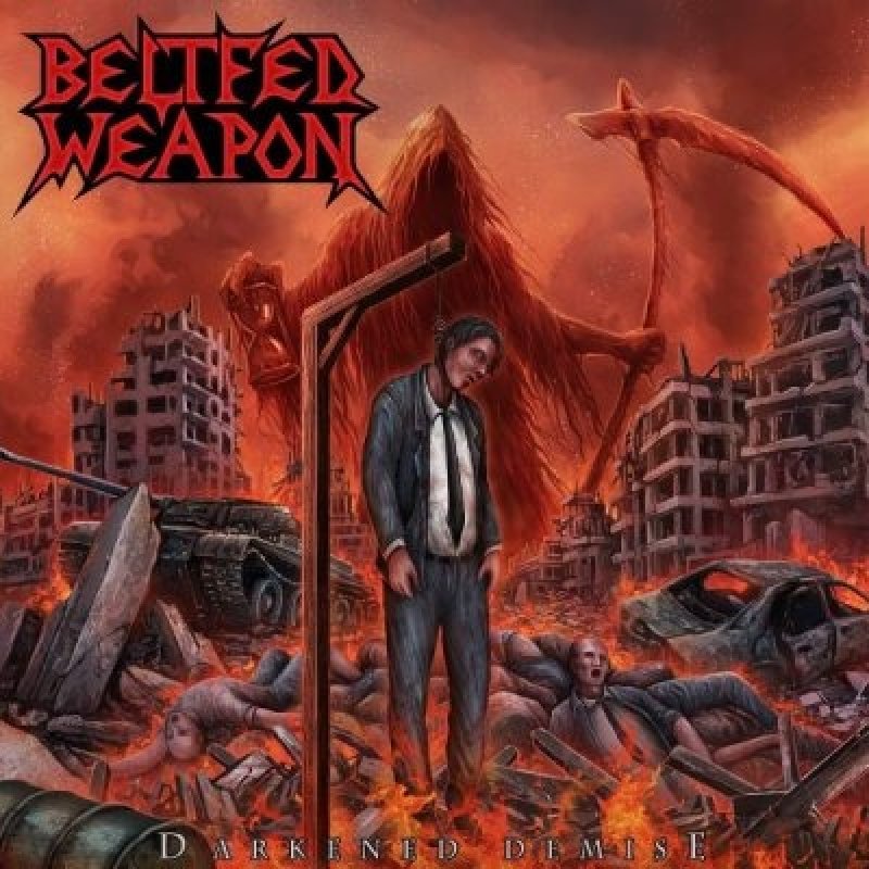  Beltfed Weapon - Darkened Demise - Reviewed By Rock Hard Italy!