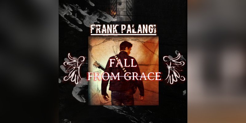 FRANK PALANGI - Fall From Grace - Reviewed By Rock Hard Italy!