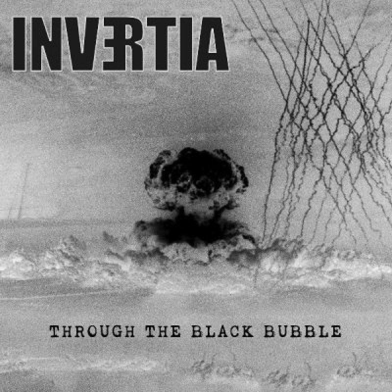 Invertia - Through The Black Bubble - Reviewed By allaroundmetal!