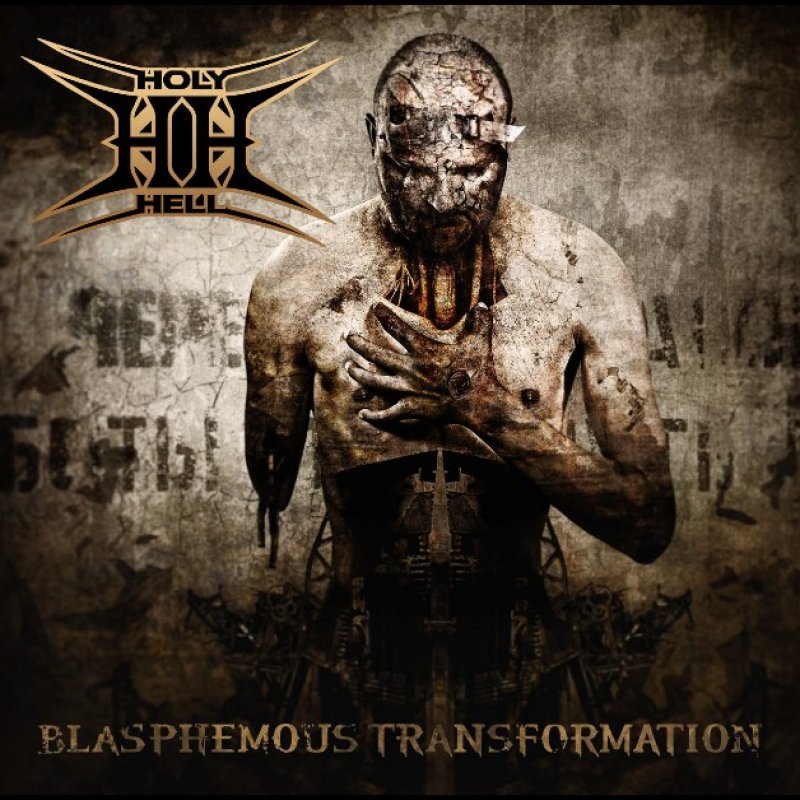 New Promo: Holy Hell - Blasphemous Transforation -  (CRUSHING DEATH GROOVES)