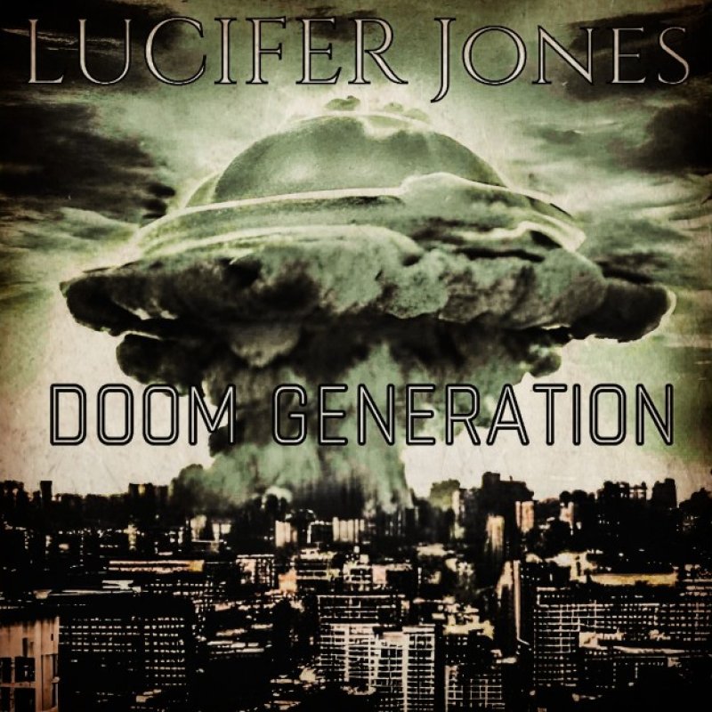 New Promo: Lucifer Jones -  Doom Generation - (Punk / Hardcore / Doom)