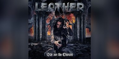 Leather - We Are The Chosen - Reviewed By metalcrypt!