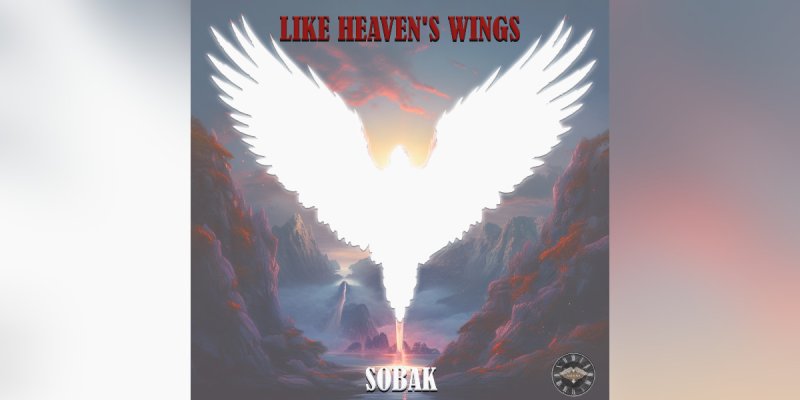 New Single: SOBAK - Like Heaven's Wings - (Glam Metal, Hard Rock, Power Ballad)