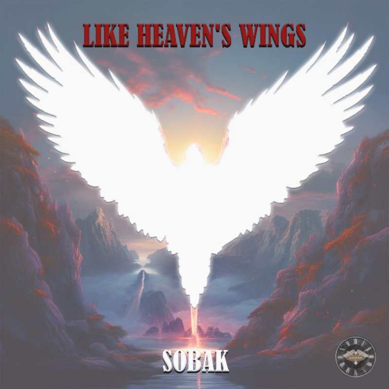 New Single: SOBAK - Like Heaven's Wings - (Glam Metal, Hard Rock, Power Ballad)