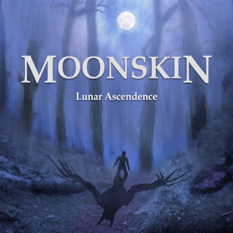 New Promo: Moonskin - Lunar Ascendence - (Melodic Death Metal, Symphonic Metal, Northern Dark Metal, Melodic Metal)