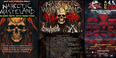 NARCOTIC WASTELAND Kicking Off "Don't Meth With Texas" Tour and more!