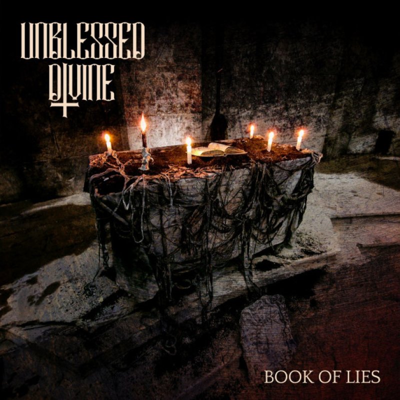 New Single: Unblessed Divine (Feat former Malevolent Creation, Sinister & Decapitated members) - Book Of Lies - (Death Metal) (Massacre Records)