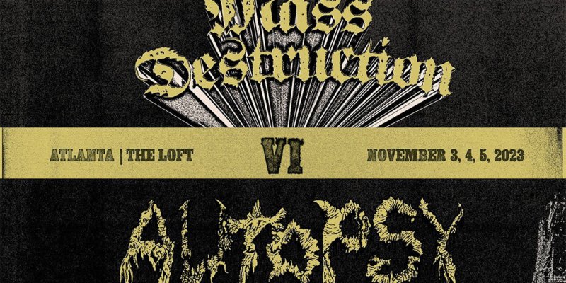 Atlanta's MASS DESTRUCTION METAL FEST Announces Full 3-Day Lineup