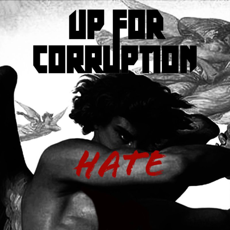 New Promo: Up For Corruption - Hate - (Metal)