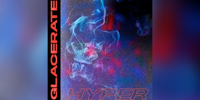 New Promo: Glacerate - Hyper - (Hyper Metal, Hardcore Punk, Desert Rock)