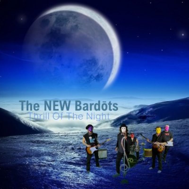 The NEW Bardots (bar doughs) - Thrill Of The Night - Reviewed By hardrockinfo!