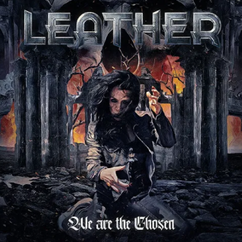 Leather - We are the Chosen - Reviewed By hardrockinfo!