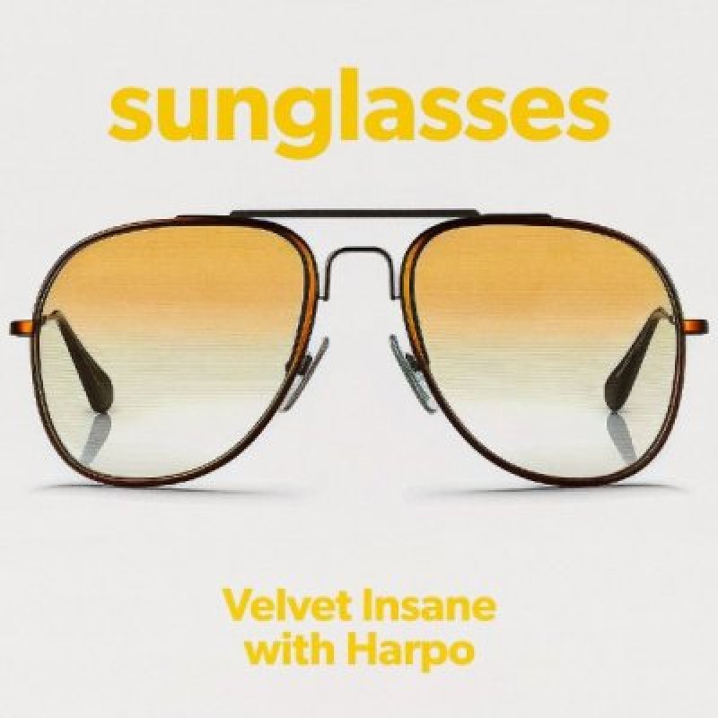 Velvet Insane with Harpo - SUNGLASSES - Reviewed By Hard Rock Info!