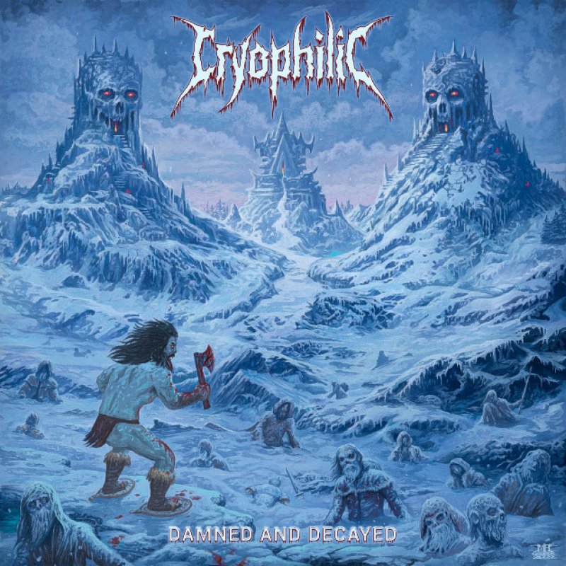 New Promo: Cryophilic - Damned and Decayed - (Death Metal) CDN Records