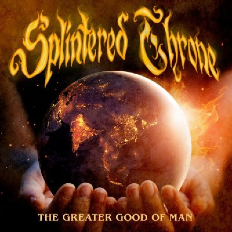 Splintered Throne - 'The Greater Good of Man' - Reviewed By metalmaidens!