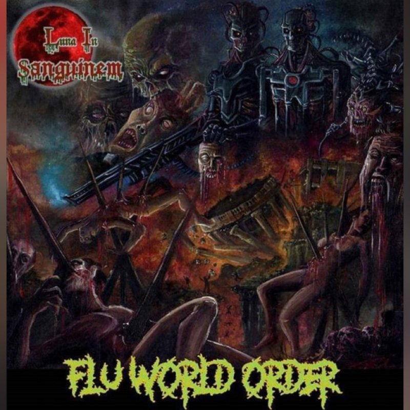 New Promo: Luna In Sanguinem - FLU WORLD ORDER - (Death / Thrash Metal)