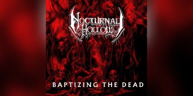 NOCTURNAL HOLLOW - Baptizing the Dead - Featured In Subtle Death Magazine!