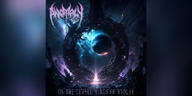 New Promo: Anomaly - On the Cursed Wings of Stolas - (Tech Death Metal)