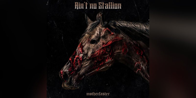 New Single: Motherfaster - Ain't no Stallion - (Heavy metal - Hard Rock)