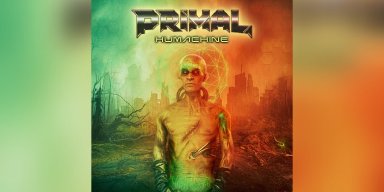  PRIMAL - Humachine - Reviewed By Heavy Metal Pages Magazine!