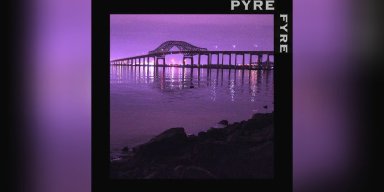 Pyre Fyre - Self Titled - Featured In Decibel Magazine!