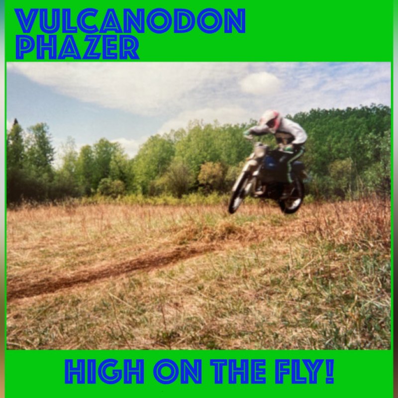 New Promo: Vulcanodon Phazer - High on the Fly! - (Doom Metal, Stoner Rock, Desert Rock) - (Bud Metal Records)