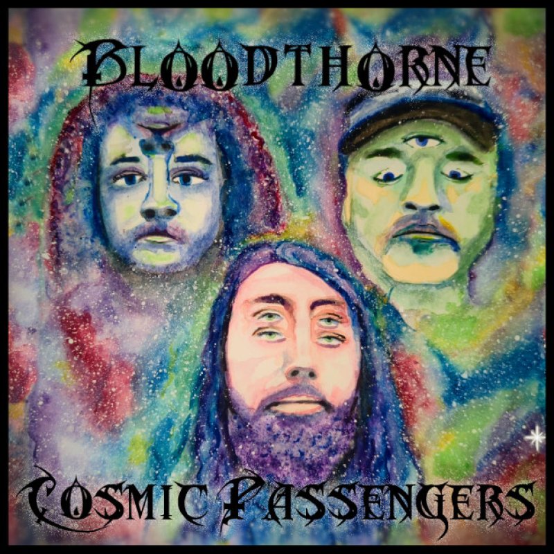 New Promo: Bloodthorne - Cosmic Passengers - (Stoner Rock/Doom Metal)