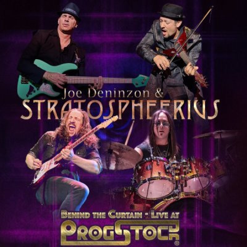 Joe Deninzon & Stratospheerius - (Behind the Curtain Live at ProgStock) - Reviewed By  Powerplay Rock & Metal Magazine!