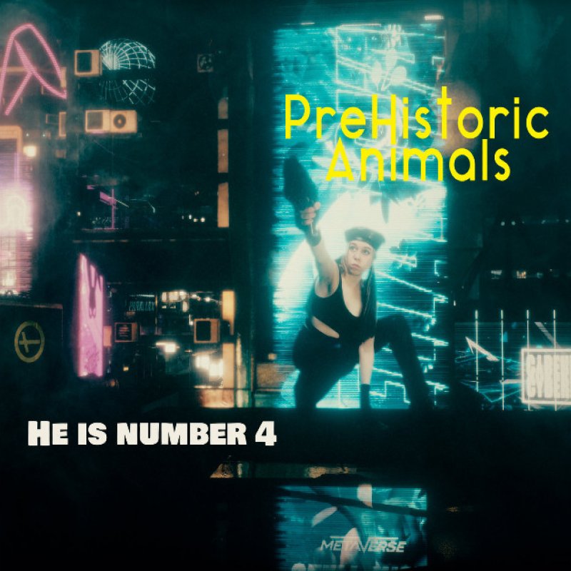 New Single: PreHistoric Animals - He is number 4 - (Progressive Rock)