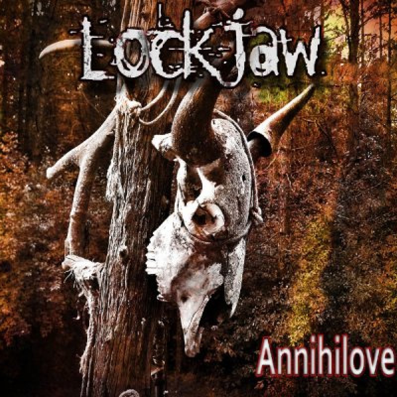 Lockjaw - Annihilove - Reviewed By Metal Digest!